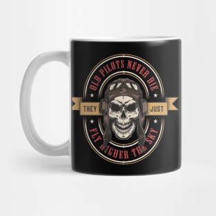 Old Pilots Never Die Mug